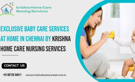 Exclusive Baby Care Services at Home in Chennai by Krishna Home Care Nursing Services