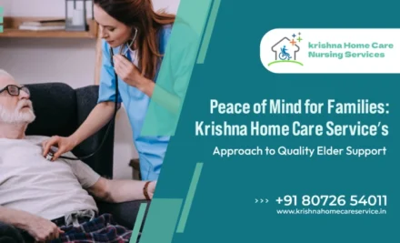 Peace of Mind for Families: Krishna Home Care Service’s Approach to Quality Elder Support